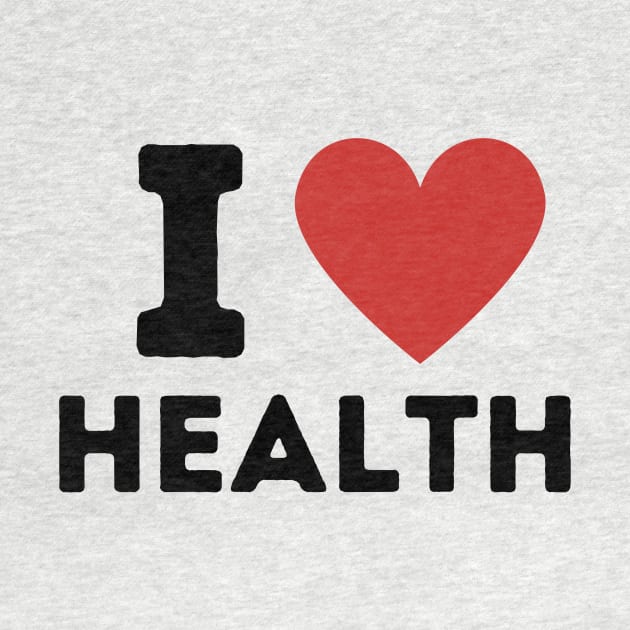 I Love Health Simple Heart Design by Word Minimalism